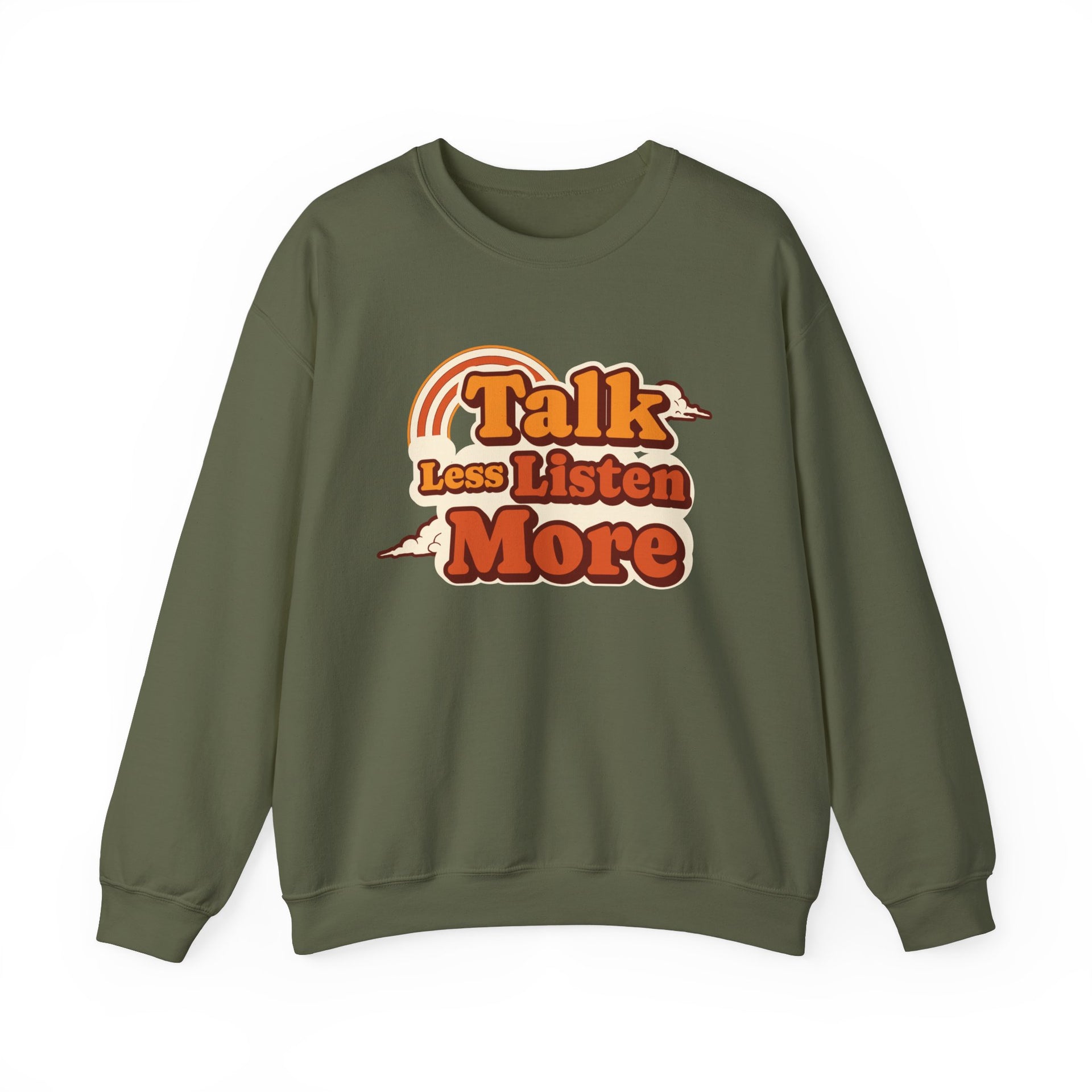 Talk Less Listen More Crewneck Sweatshirt - Unisex Heavy Blend, Comfortable Casual Wear