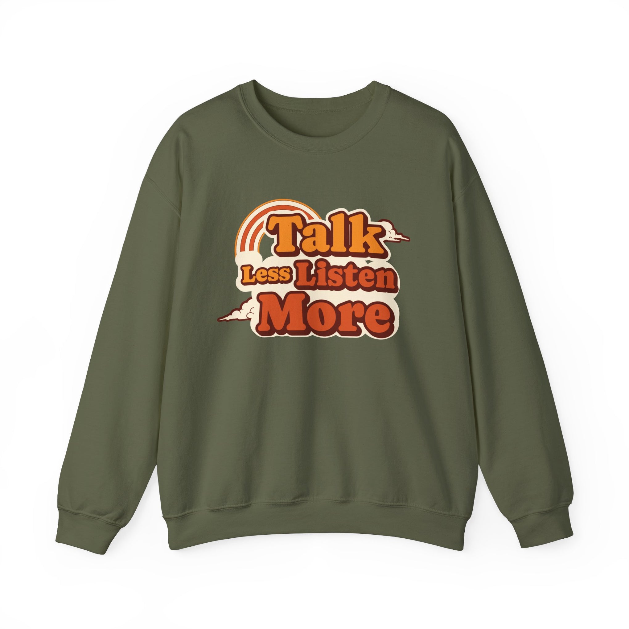 Talk Less Listen More Crewneck Sweatshirt - Unisex Heavy Blend, Comfortable Casual Wear
