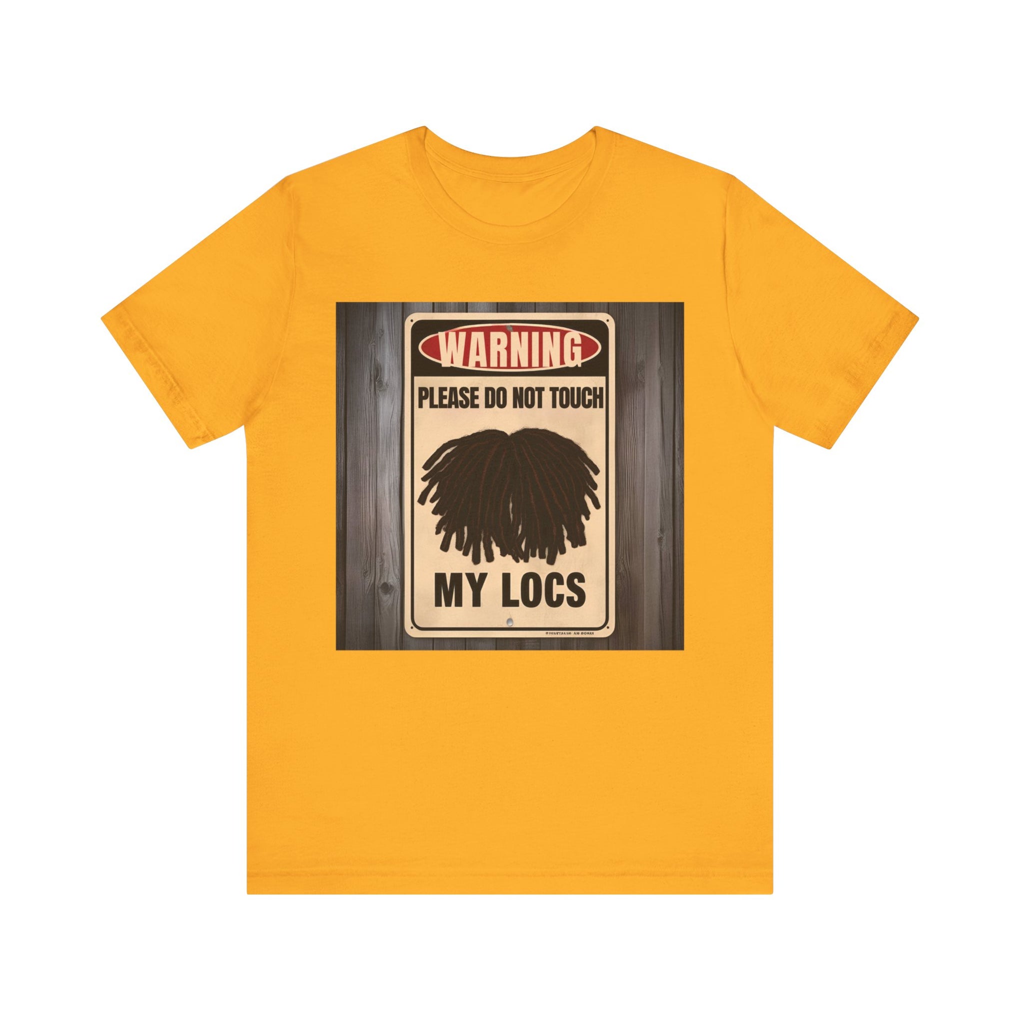 Do Not Touch Locs Warning Tee – Perfect for Dreadlock Lovers and Protective Style Enthusiasts