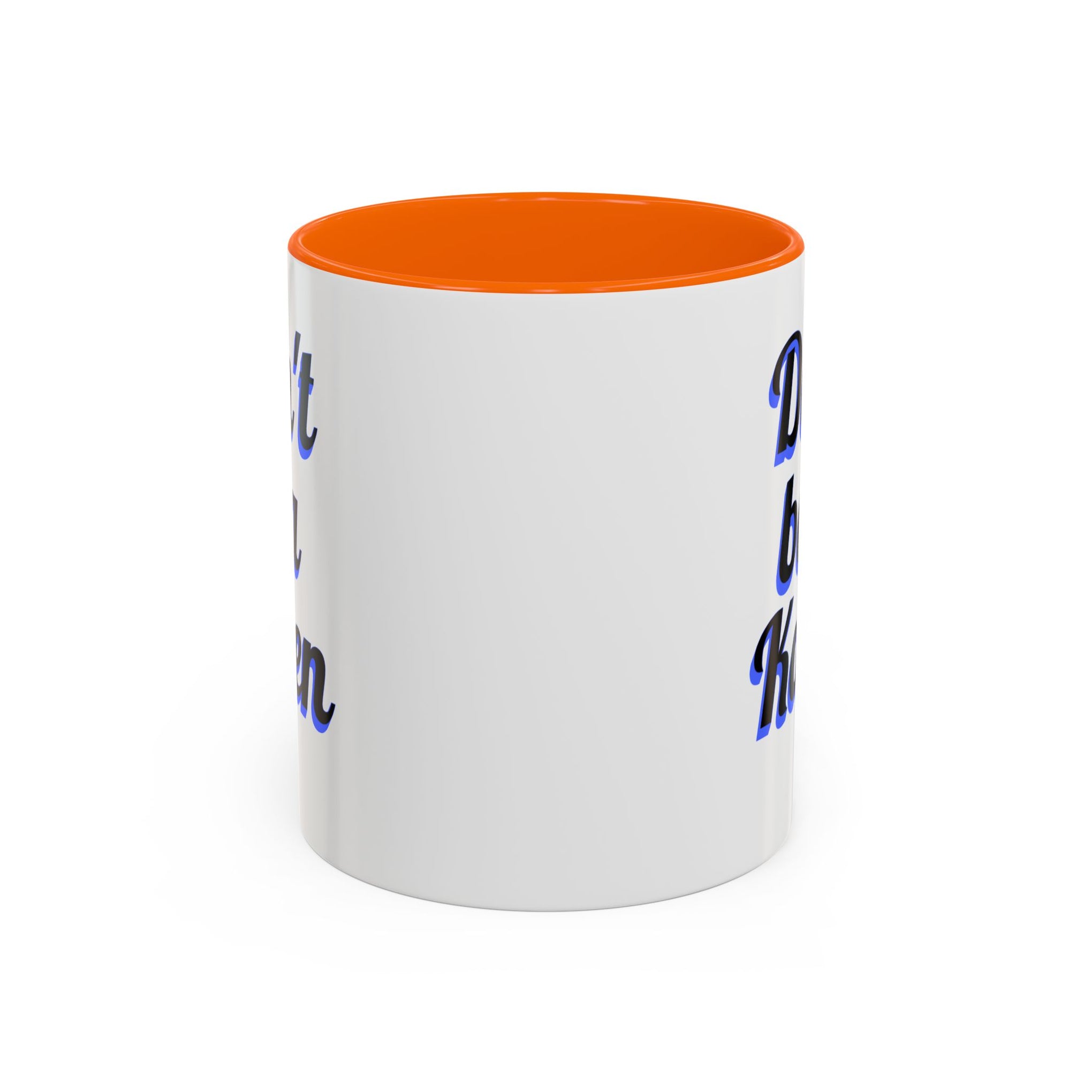 Coffee Mug - Don't be a Karen - 11oz or 15oz