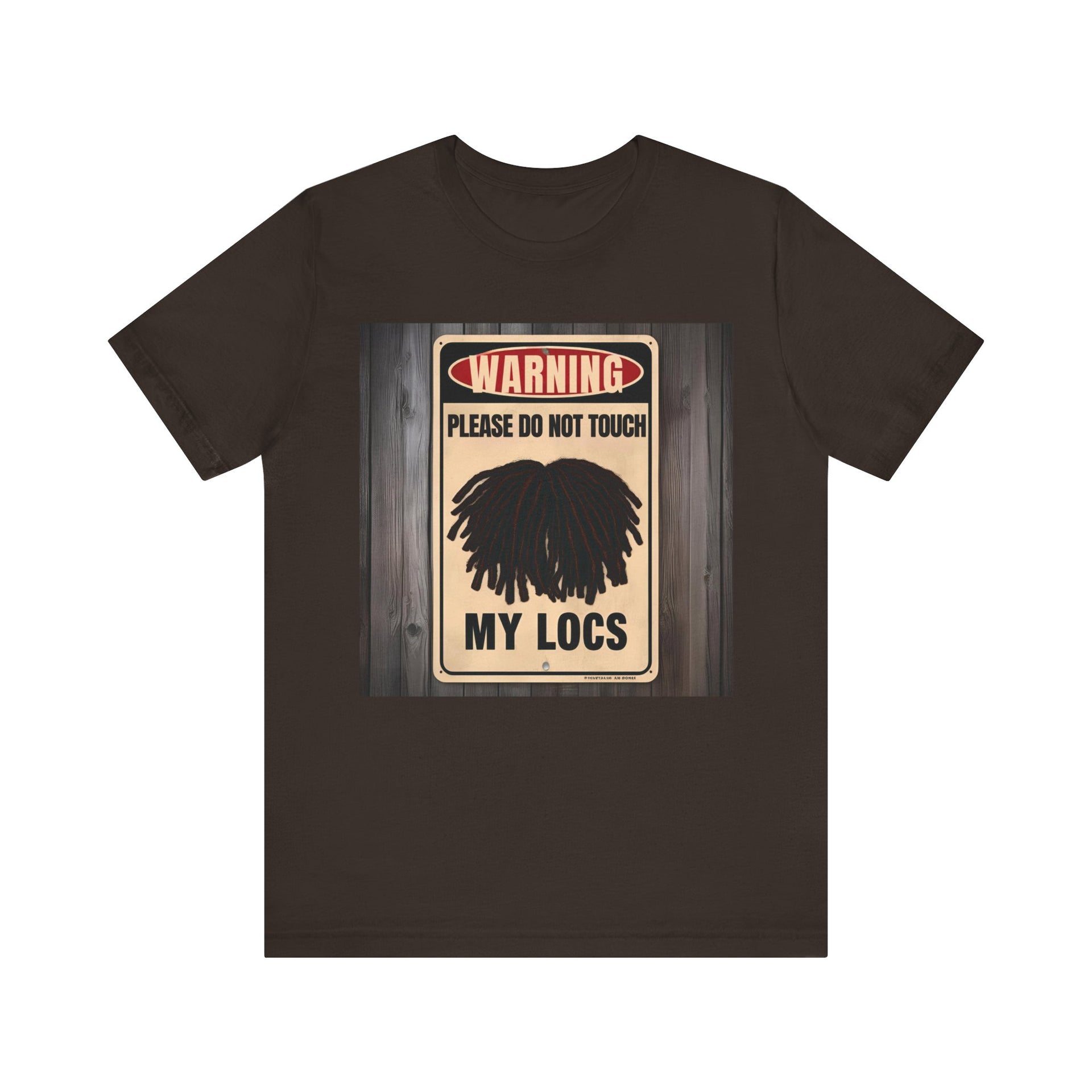 Do Not Touch Locs Warning Tee – Perfect for Dreadlock Lovers and Protective Style Enthusiasts