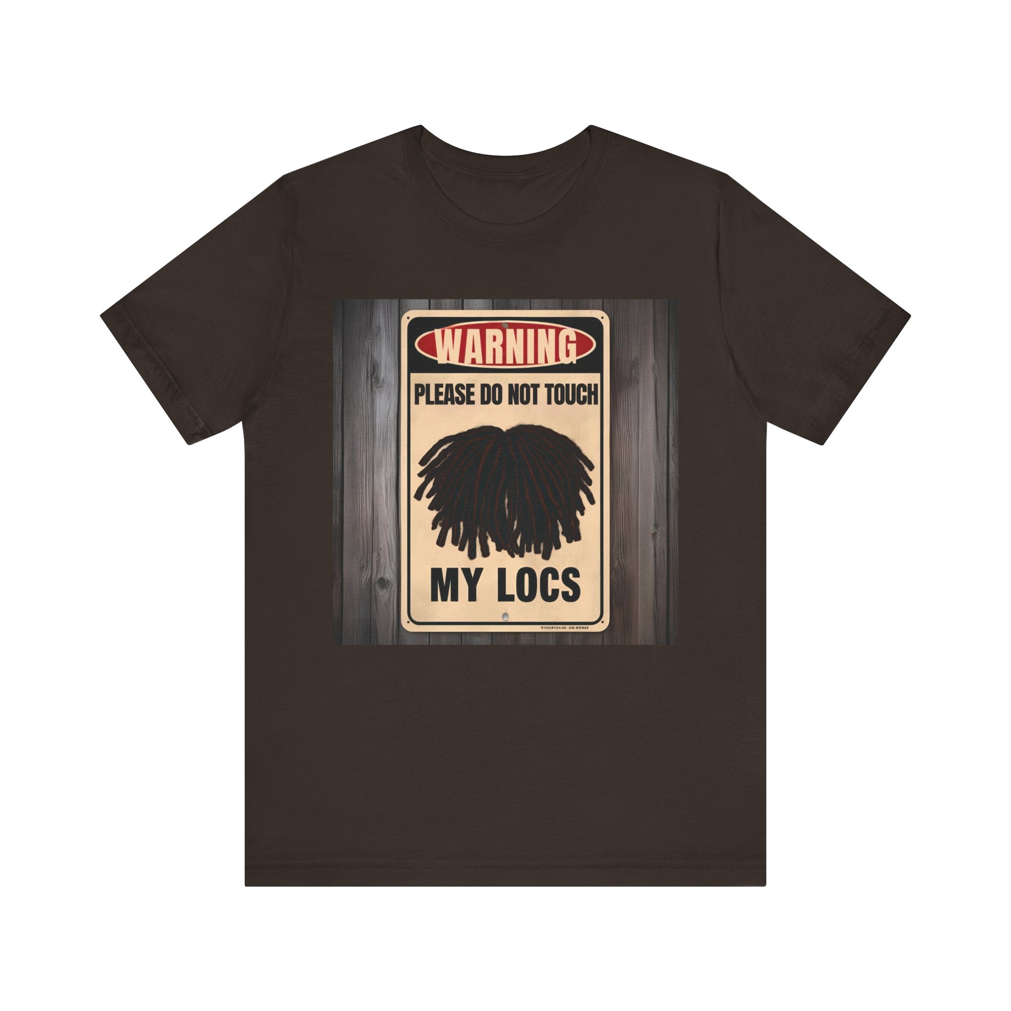 Do Not Touch Locs Warning Tee – Perfect for Dreadlock Lovers and Protective Style Enthusiasts