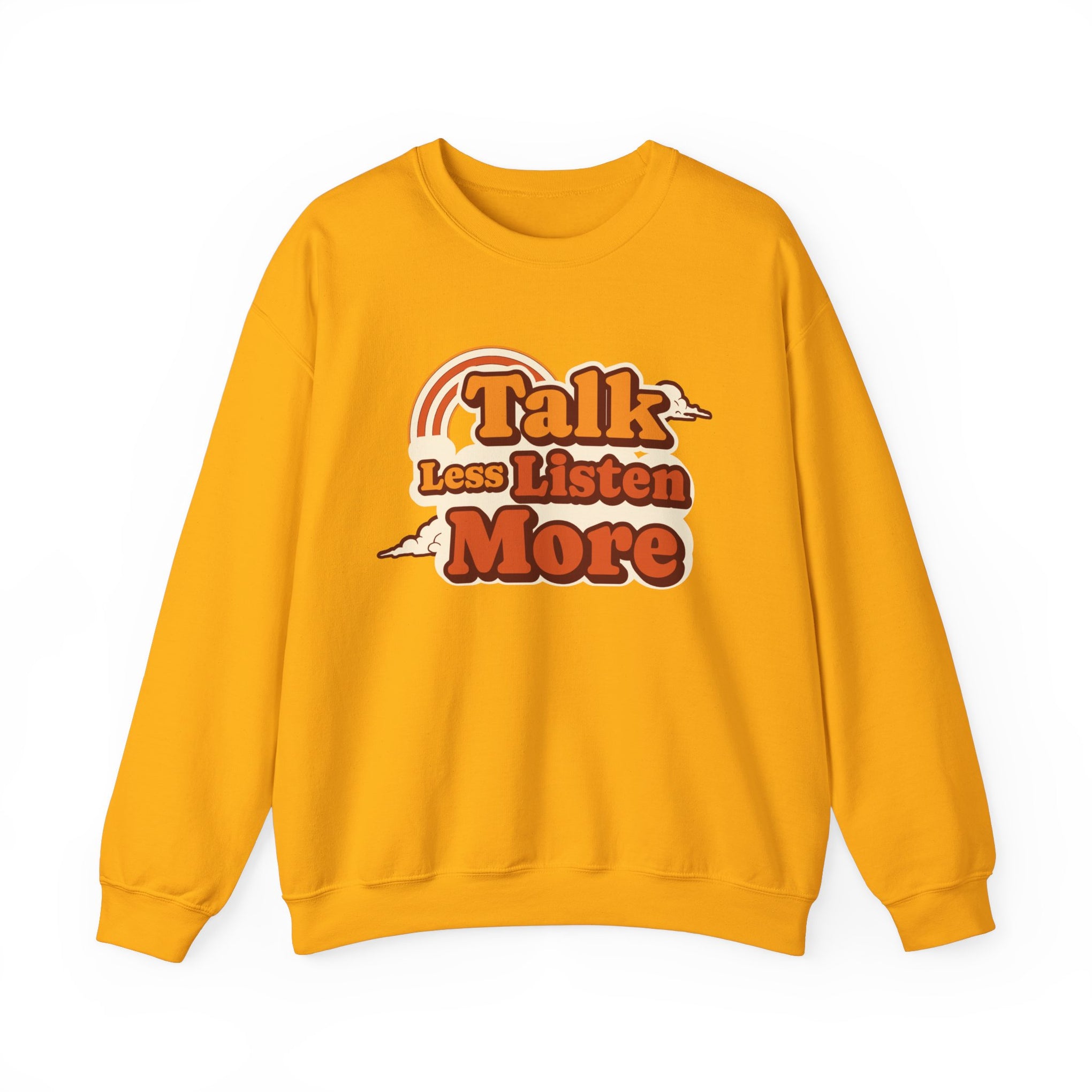 Talk Less Listen More Crewneck Sweatshirt - Unisex Heavy Blend, Comfortable Casual Wear