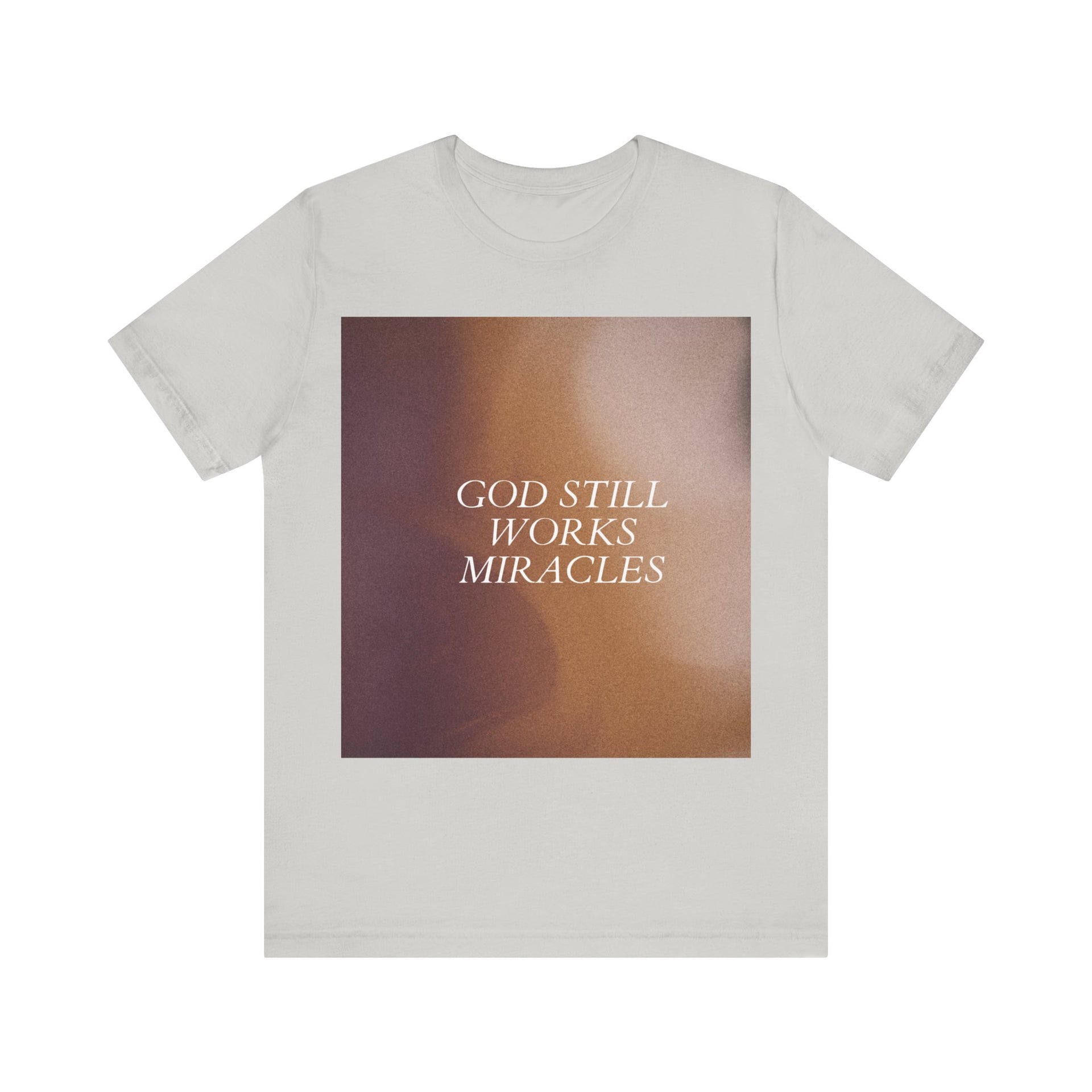 'God Still Works Miracles' Unisex Jersey Tee - Inspirational Graphic Shirt