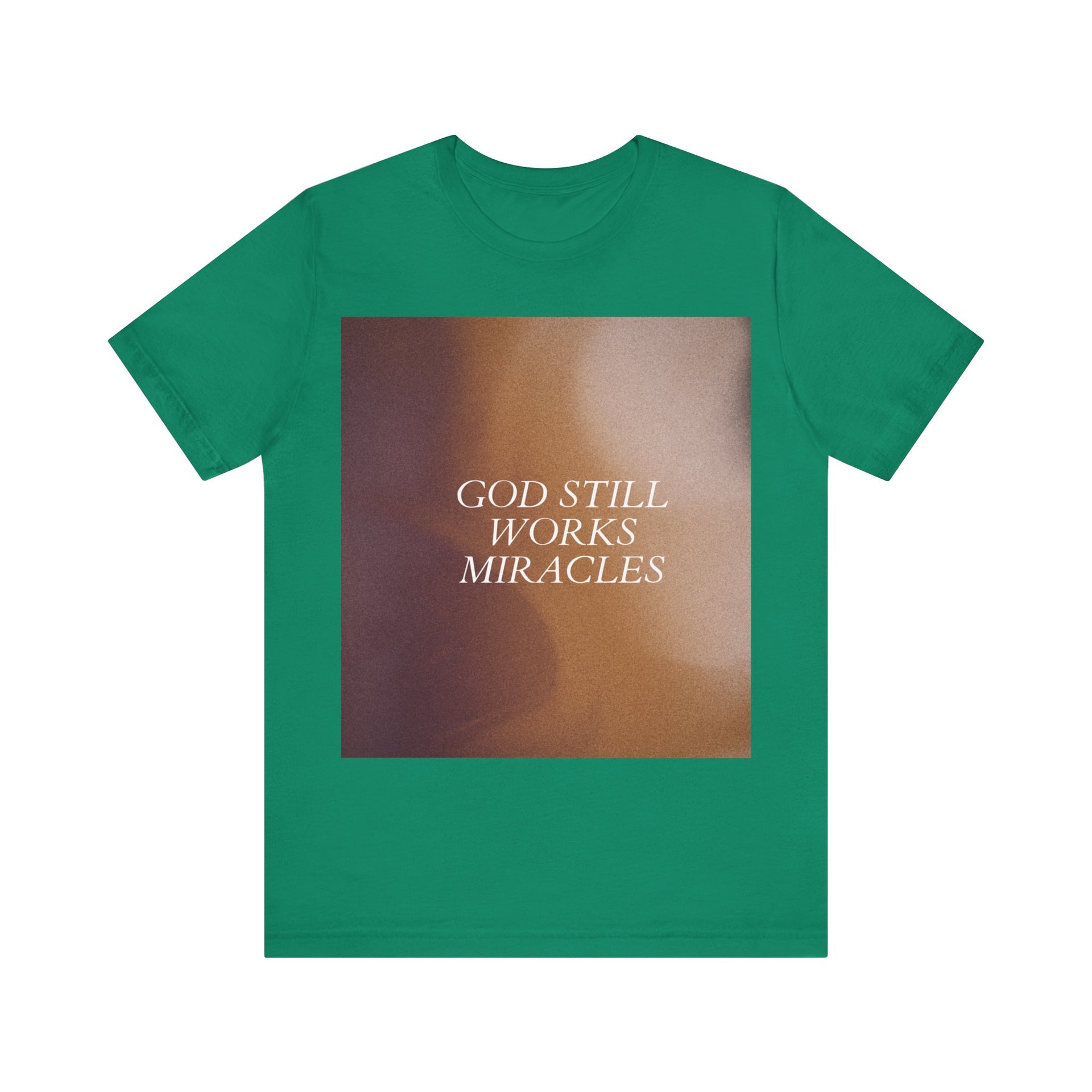 'God Still Works Miracles' Unisex Jersey Tee - Inspirational Graphic Shirt