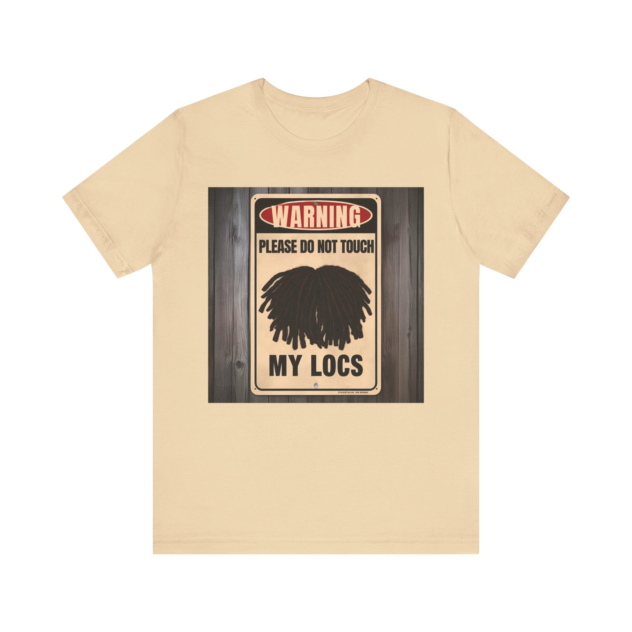 Do Not Touch Locs Warning Tee – Perfect for Dreadlock Lovers and Protective Style Enthusiasts