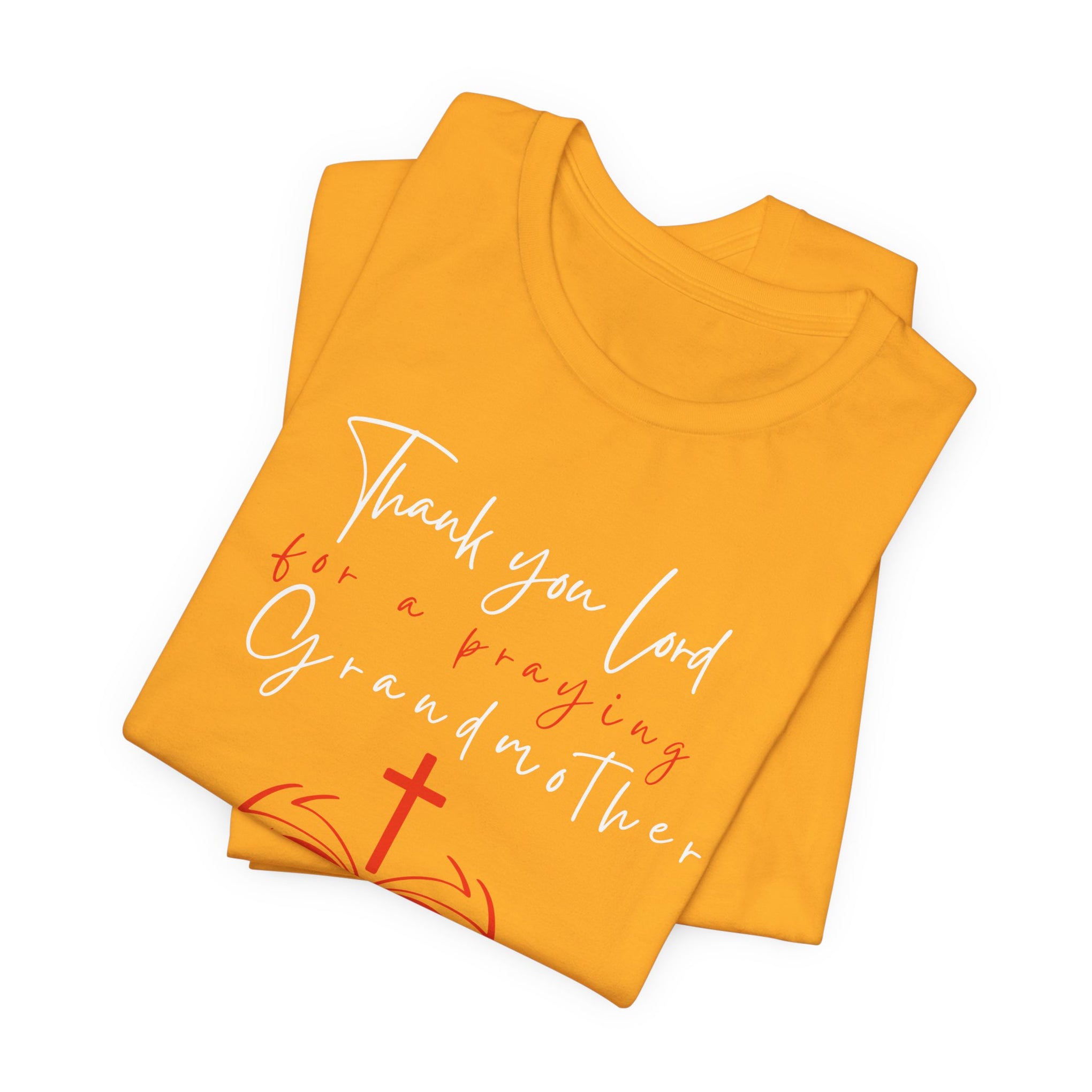 Thanking God for a praying grandmother-Unisex Tee