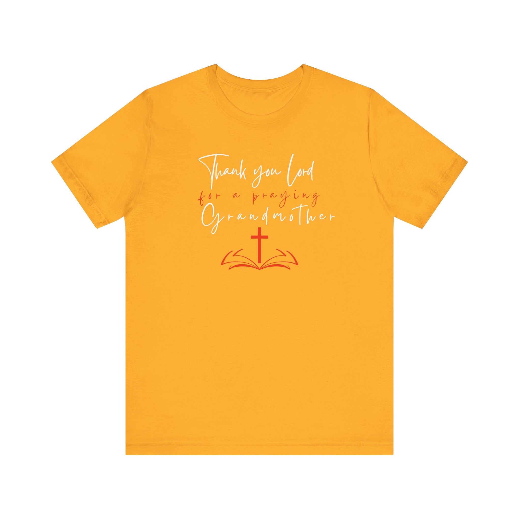 Thanking God for a praying grandmother-Unisex Tee