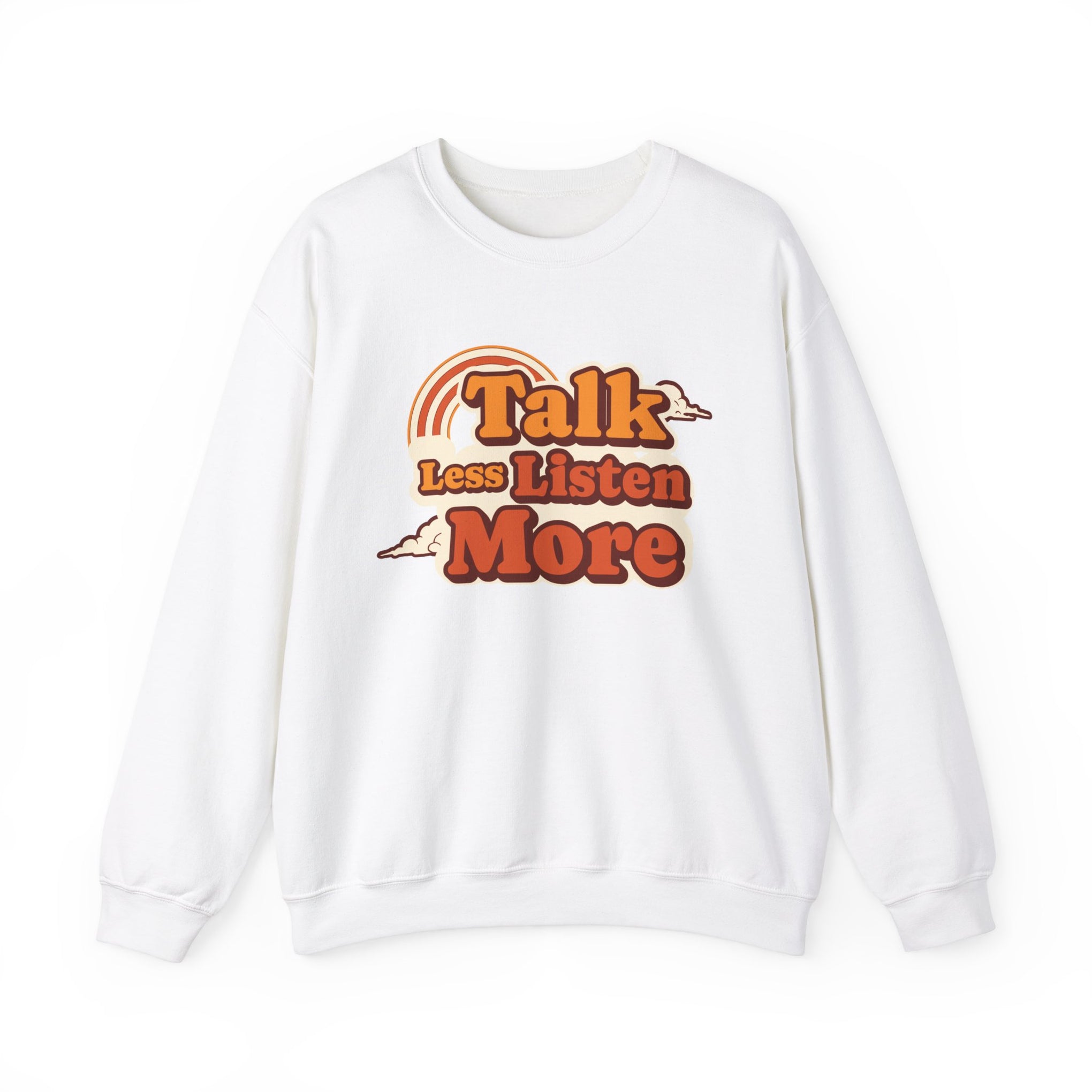 Talk Less Listen More Crewneck Sweatshirt - Unisex Heavy Blend, Comfortable Casual Wear