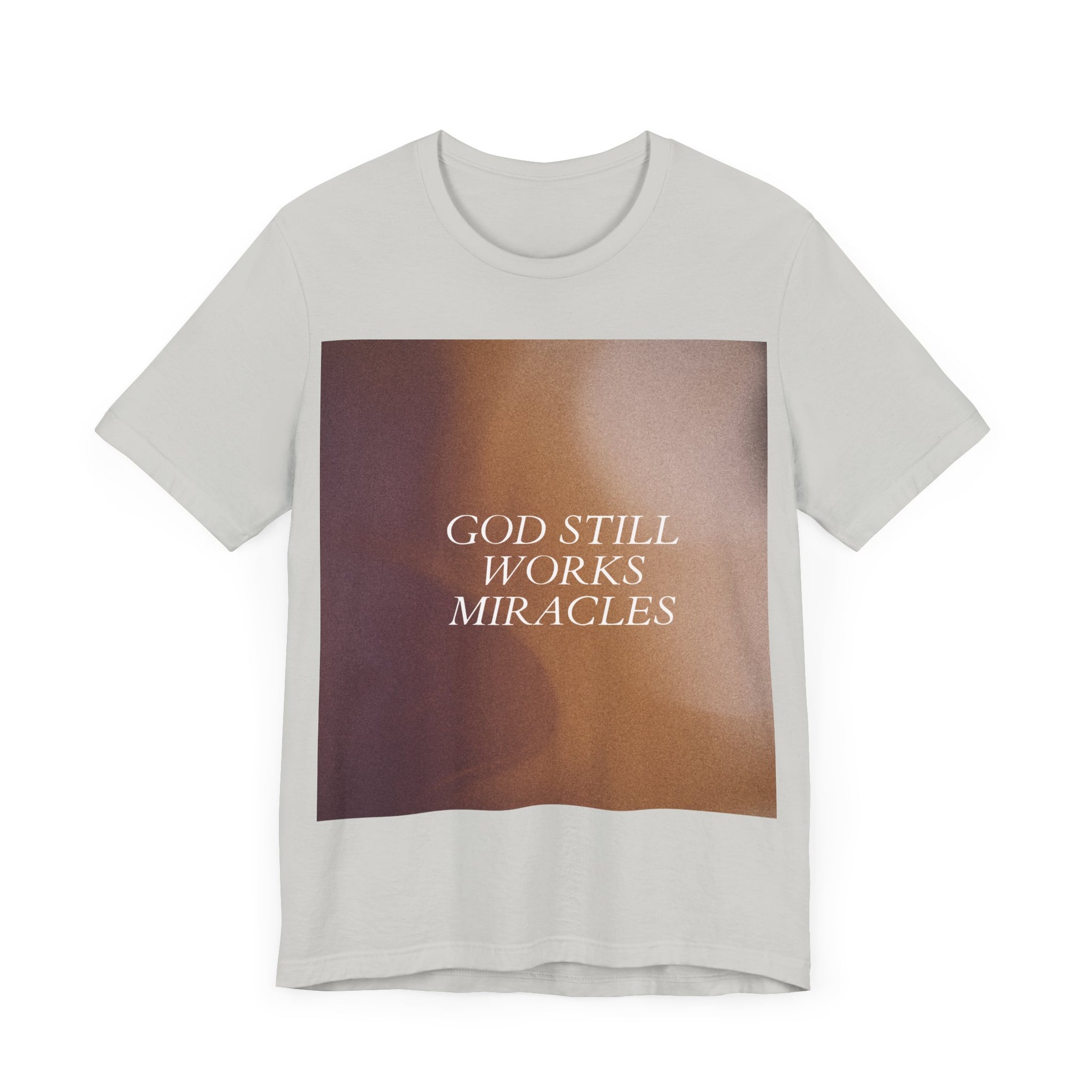 'God Still Works Miracles' Unisex Jersey Tee - Inspirational Graphic Shirt