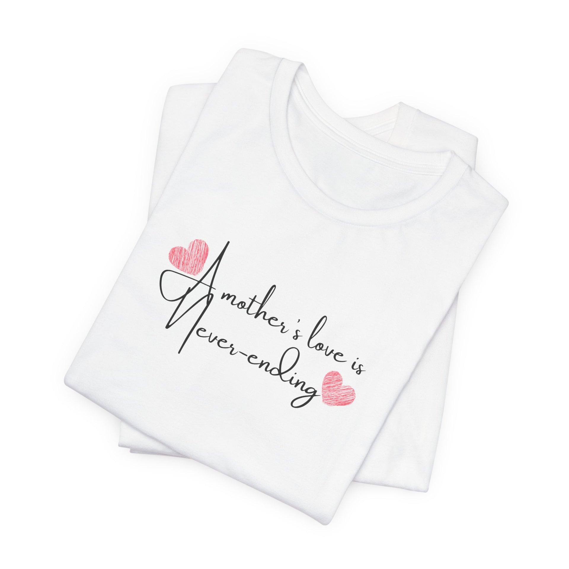A Mother's Endless Love Unisex T-Shirt