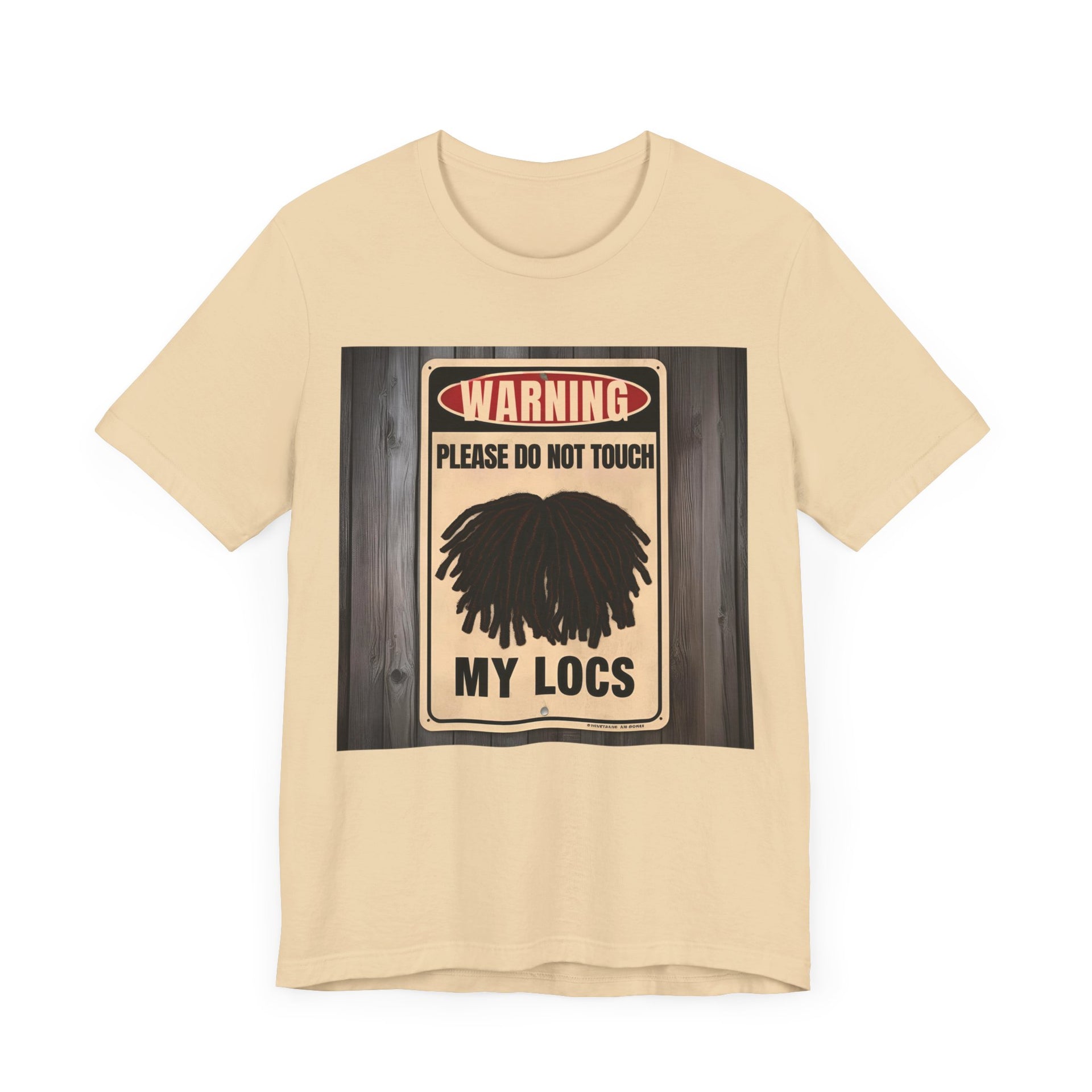 Do Not Touch Locs Warning Tee – Perfect for Dreadlock Lovers and Protective Style Enthusiasts