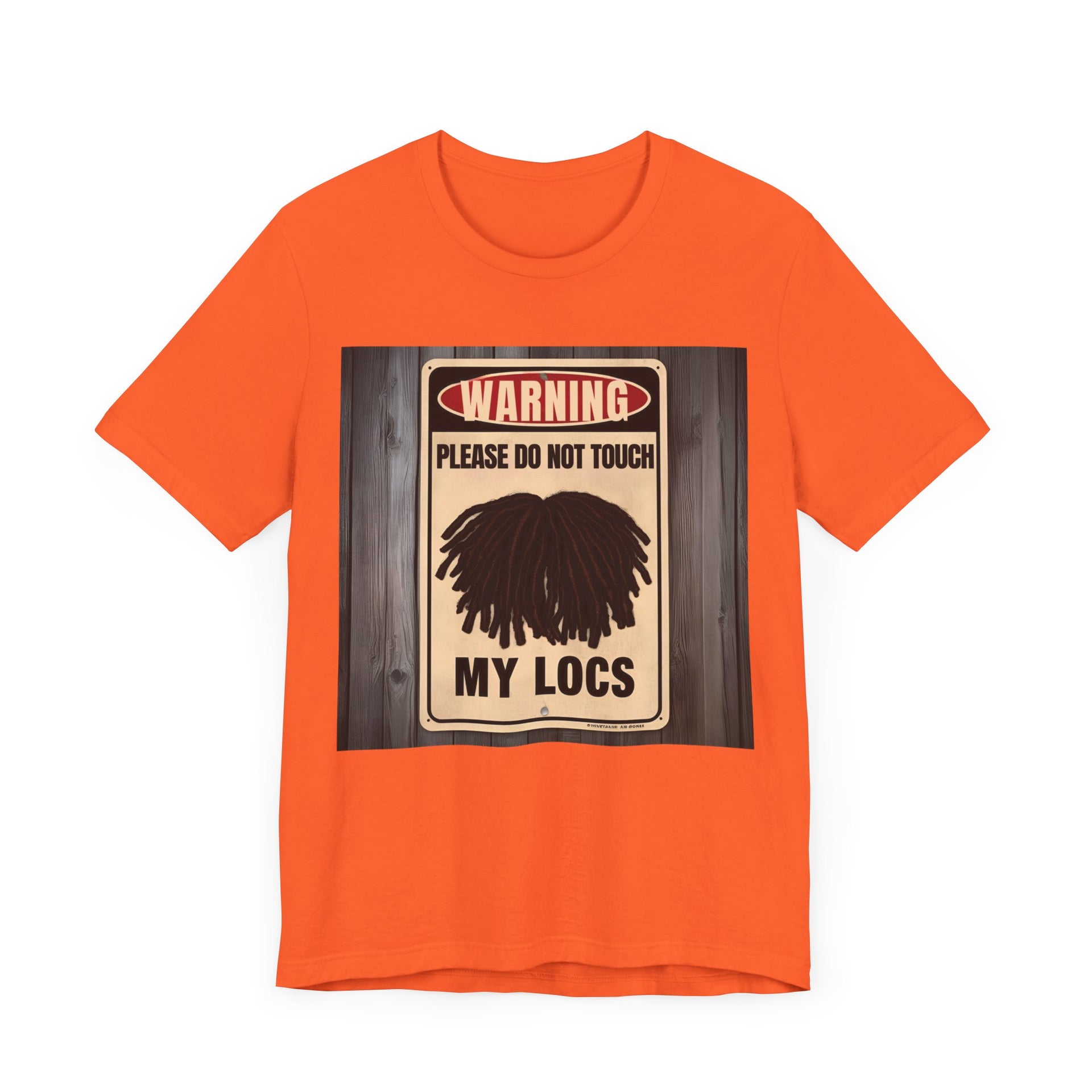 Do Not Touch Locs Warning Tee – Perfect for Dreadlock Lovers and Protective Style Enthusiasts
