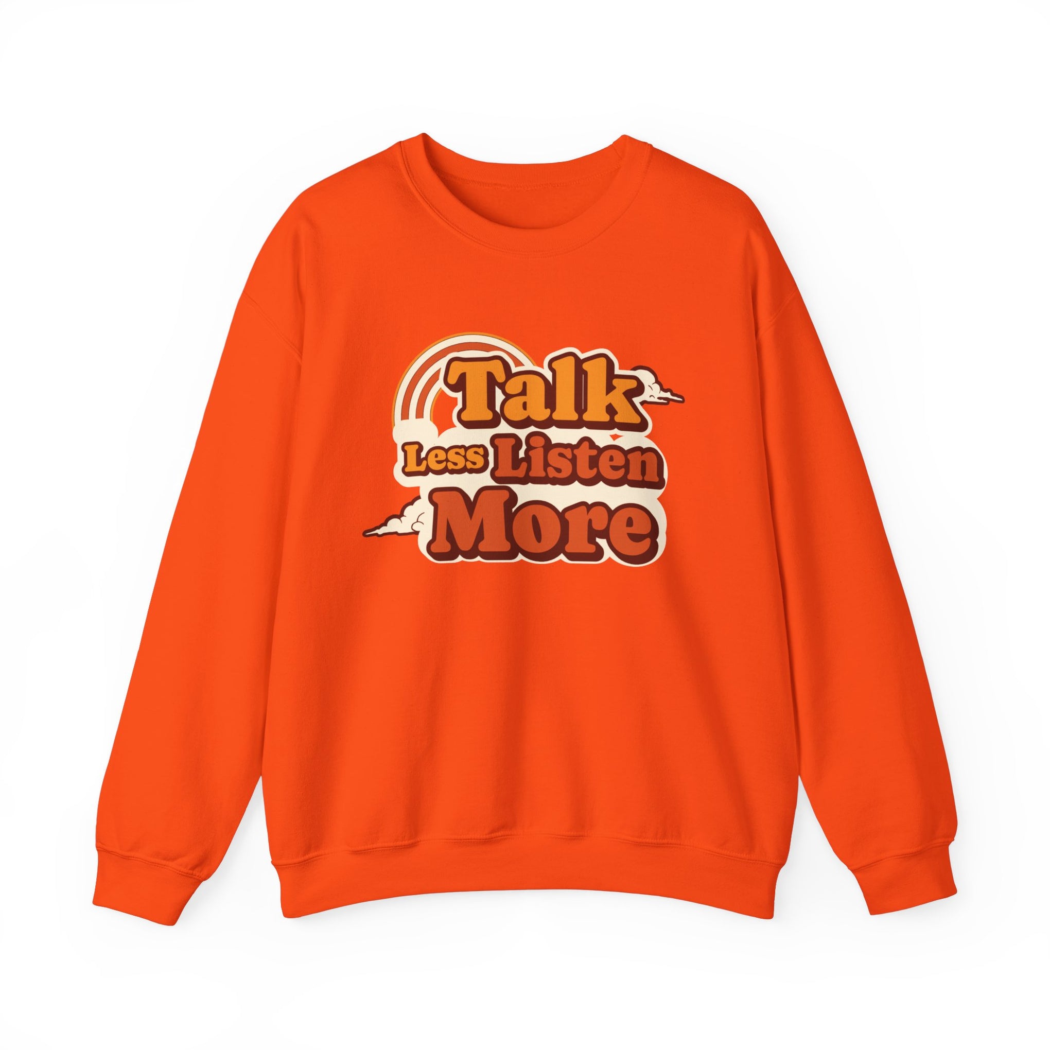 Talk Less Listen More Crewneck Sweatshirt - Unisex Heavy Blend, Comfortable Casual Wear